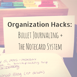Organization Hacks-Bullet Journaling +